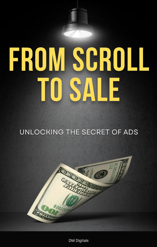 From Scroll to Sale: The Ultimate E-book Guide on Advertisement